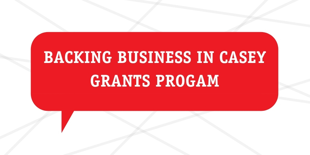 Backing Business In Casey Grants Program